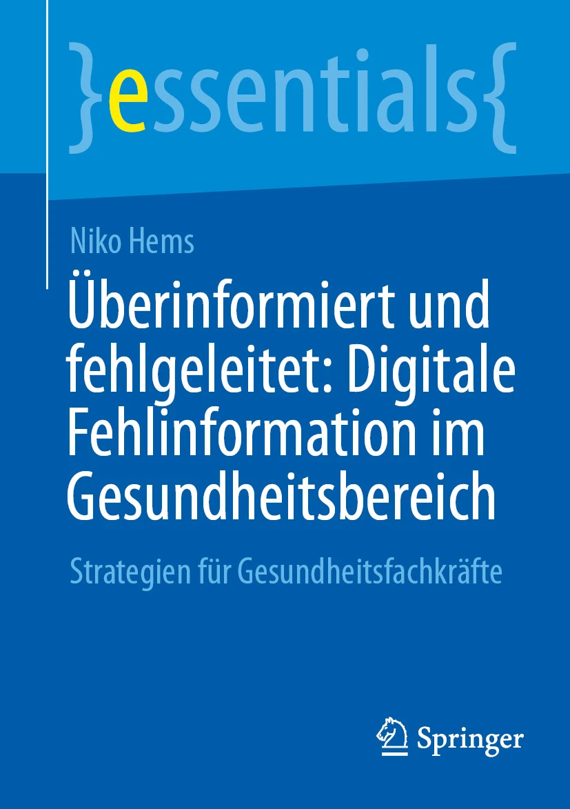 Überinformiert und fehlgeleitet — Niko Hems, Springer essentials